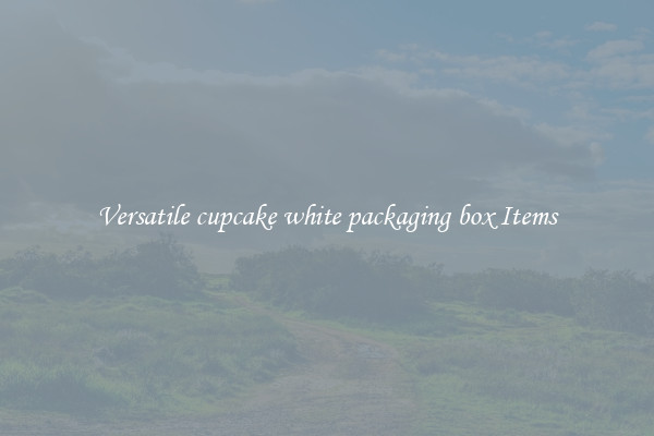 Versatile cupcake white packaging box Items