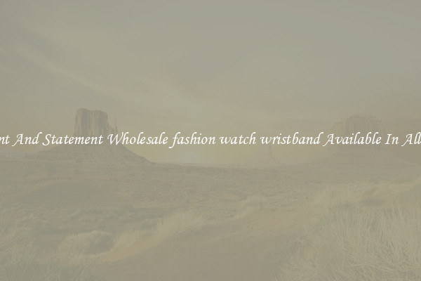 Elegant And Statement Wholesale fashion watch wristband Available In All Styles