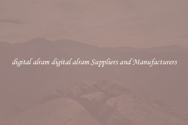 digital alram digital alram Suppliers and Manufacturers