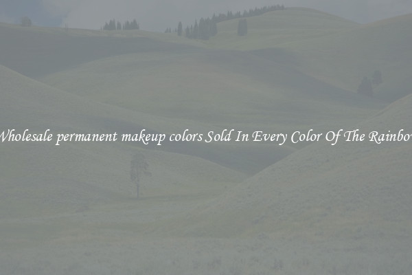 Wholesale permanent makeup colors Sold In Every Color Of The Rainbow
