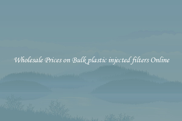 Wholesale Prices on Bulk plastic injected filters Online
